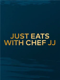 Just Eats with Chef JJ