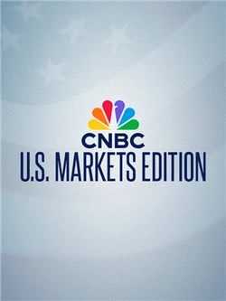 CNBC U.S. Markets Edition