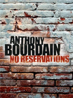 Anthony Bourdain: No Reservations