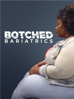 Botched Bariatrics