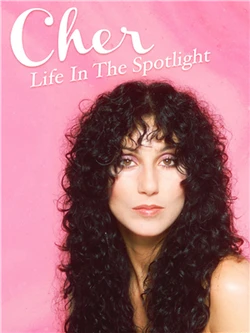 CHER: Life in the Spotlight