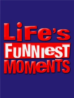 Life's Funniest Moments