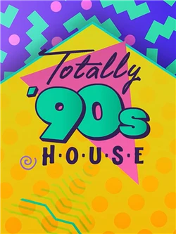 Totally '90s House