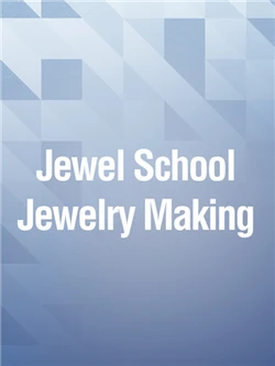 Jewel School - Jewelry Making