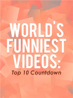 World's Funniest Videos: Top 10 Countdown