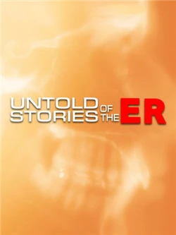 Untold Stories of the E.R.